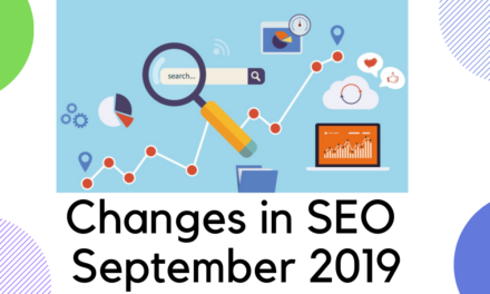 What are the new changes in SEO September 2019