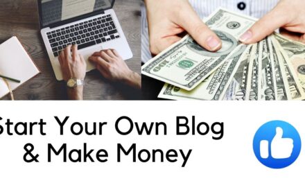 How To Start a Blog and Make Money