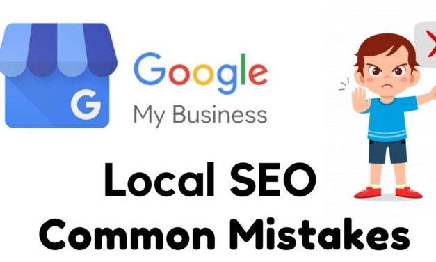 6 Local SEO Mistakes To Avoid in 2024