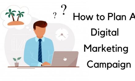 How to Plan and Achieve Integral Digital Marketing Campaign