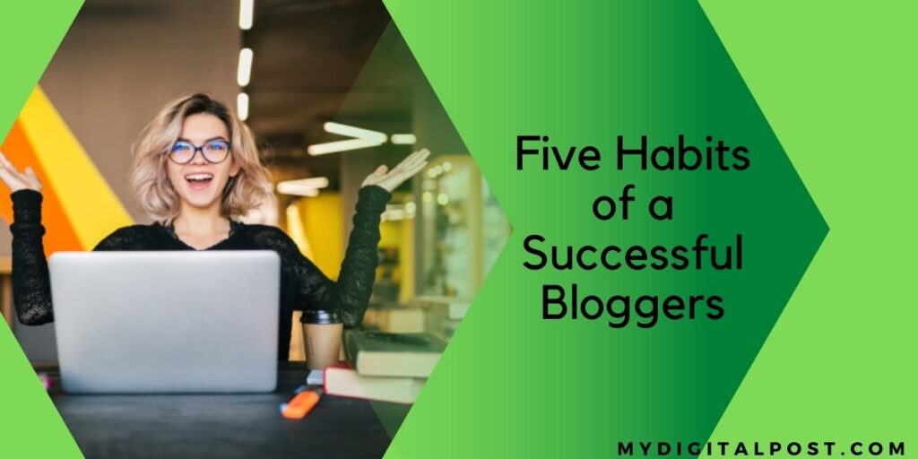 successful bloggers habits