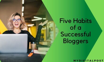 Five Habits of a Successful Bloggers