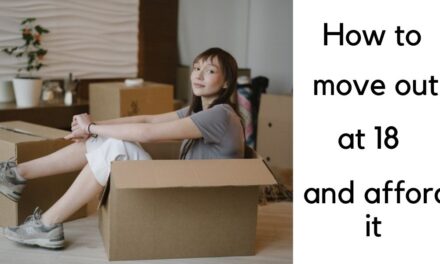 How to move out at 18 and afford it