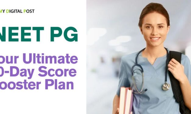 NEET PG 2025: Your Ultimate 30-Day Score Booster Plan