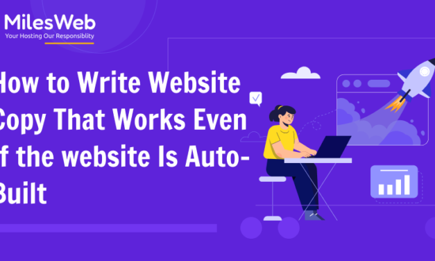 How to Write Website Copy That Works Even If the Website Is Auto-Built